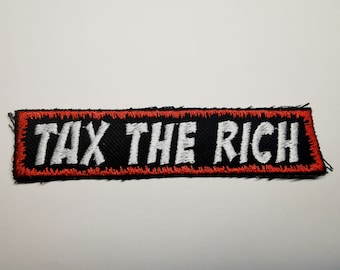 Tassa i ricchi Toppa ricamata termoadesiva Politica Punk Miliardario Capitalismo Bordo rosso