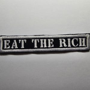 Eat The Rich MINI Embroidered Iron On Patch Politics Punk - Very small!
