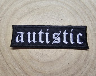 Autistic Old English Tattoo Metal Style Iron On Embroidered Patch Neurodiversity