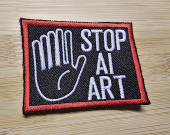 Stop AI Art Funny Embroidered Patch Iron on or Sew on Comedy Patch