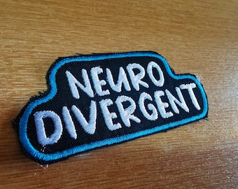 Neurodivergent Iron On Embroidered Patch Neurodiversity Personality