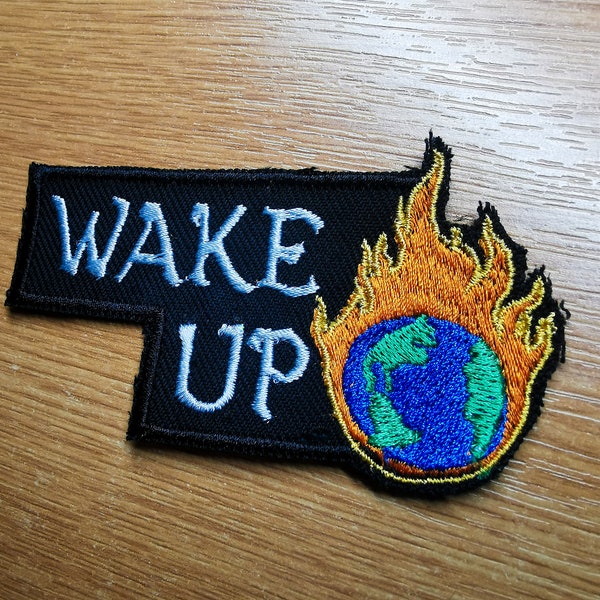 Wake Up Climate Action Environmental Iron on or Sew on Embroidered Patch 3D Contour Patch