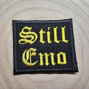 Still Emo Embroidered Patch Pop Punk Metalcore 00s Culture Throwback