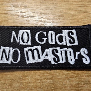 No Gods No Masters Patch PUNK Embroidered Iron On Patch