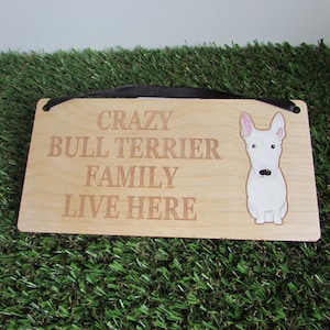 Crazy bull terrier family wooden sign,  dog gift, dog sign, dog decoration, wooden sign, bull terrier gift