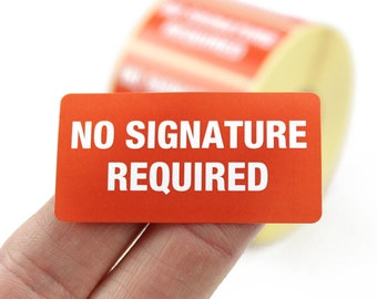 1 Roll of 1,000 - 'No Signature required' - Labels / stickers. Red & White. Add to parcels, envelopes, mail, boxes etc.
