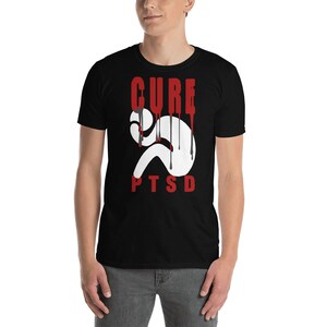 Cure PTSD Post Traumatic Stress Disorder Awareness #1 Unisex Short Sleeve T-Shirt for Men and Women