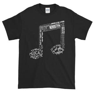Things Musicals Taught Me with Music Note - Musical Theatre Theater Actor Actress Gift Pre-Shrunk Cotton Short-Sleeve Unisex T-Shirt