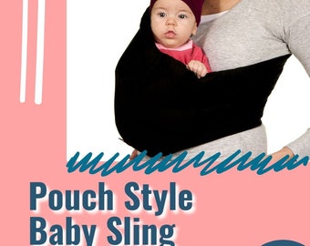 Pouch Style Baby Sling PDF Sewing Pattern