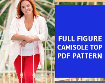 Full Figure / Plus Size Women's Camisole Top PDF Sewing Pattern