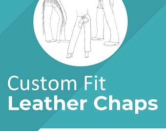 Custom Fit Leather Chaps Pattern Instructions