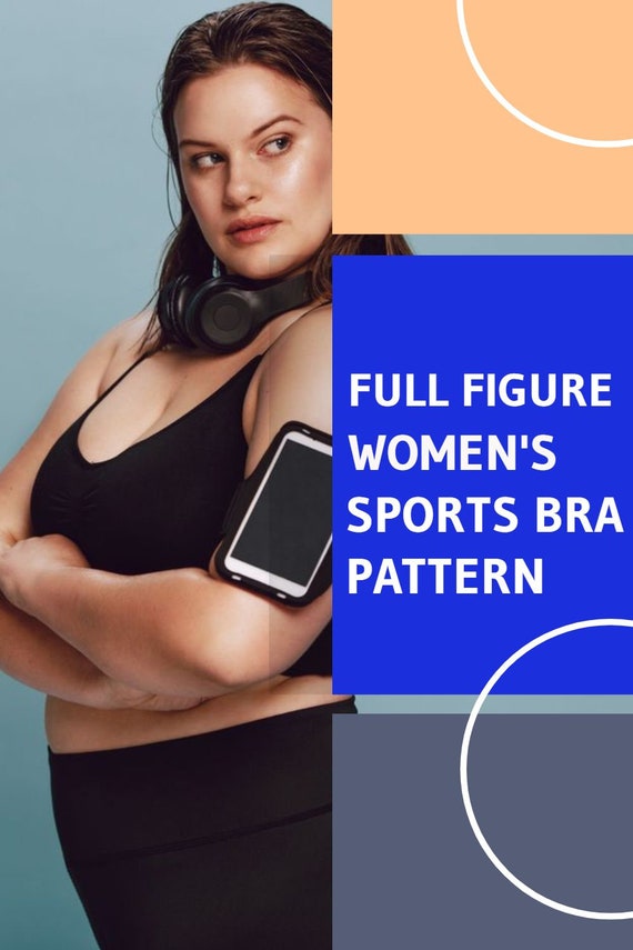 Plus Size Women / Full Figure Women Sport Bra PDF Sewing Pattern Sizes  1X-2X-3X-4X-5X 