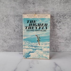 The Higher They Fly