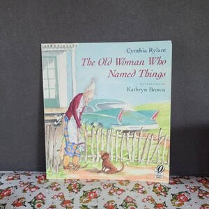 The Old Lady Who Named Things, Cynthia Rylant