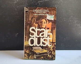 Stardust by William Bayer, 1974 Dell Paperback
