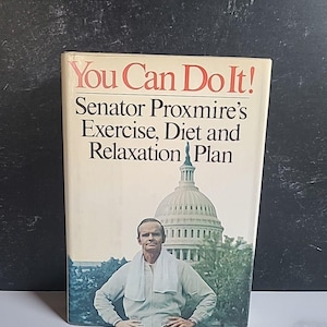 May include: A book titled "You Can Do It! Senator Proxmire's Exercise, Diet and Relaxation Plan" with a photo of a man in front of the US Capitol building.