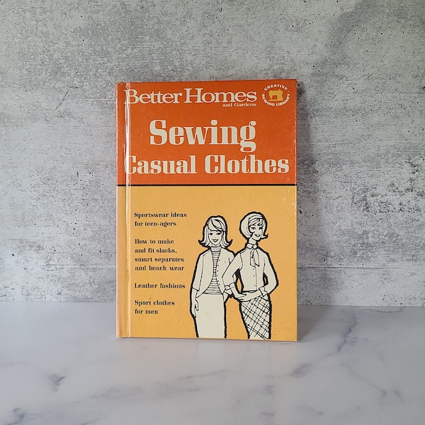 Better Homes and Gardens Sewing Casual Clothes