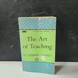 Thr Art Of Teaching By Gilbert Highet Paperback