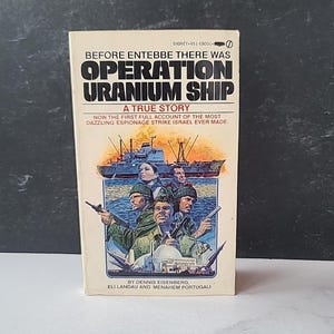 Operation Uranium Ship By Dennis Eisenberg, Eli Landau, And Menahem Portugali...