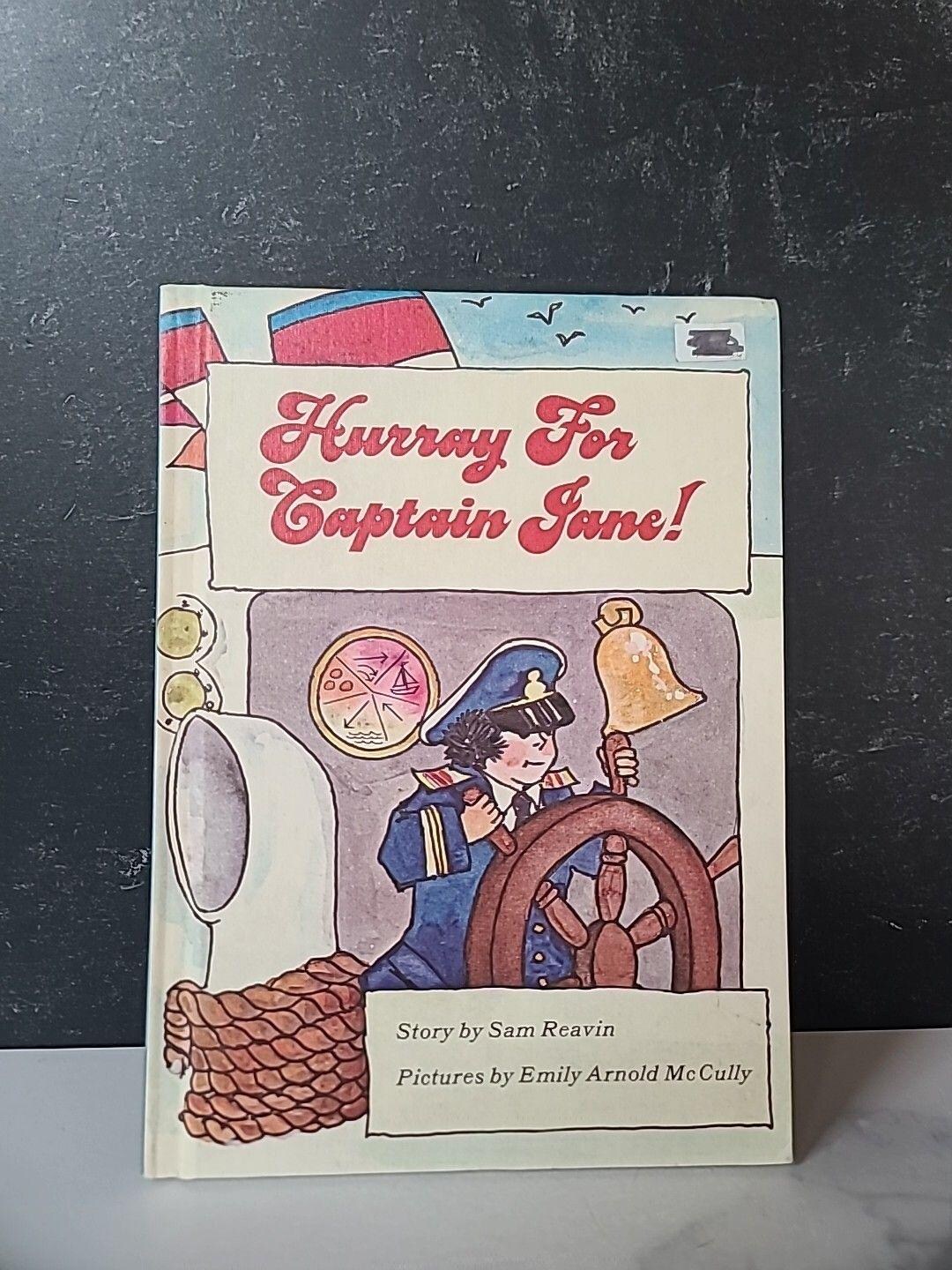 Hurray for Captain Jane! Story by Sam Reavin Pictures by Emily Arnold ...