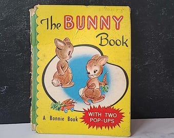 Vintage 1949 Bunny Book - Children's Illustrated Pop-Up Book