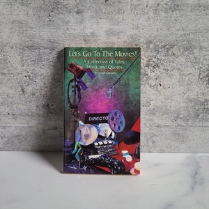 Let&#39;s Go to the Movies a Collection of Tales, Trivia, & Quotes 14623 1992 Gordon