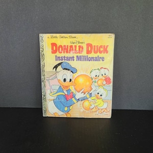 Walt Disney&#39;s Donald Duck Instant Millionaire, A Little Golden Book
