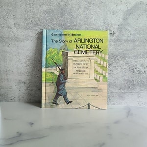 Cornerstones Of Freedom The Story Of Arlington National Cemetery