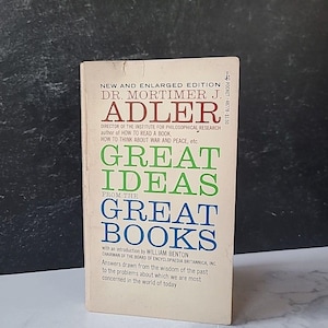 Great Ideas From The Great Books By Dr. Mortimer J. Adler Paperback