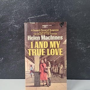 I And My True Live By Helen MacInnes Paperback