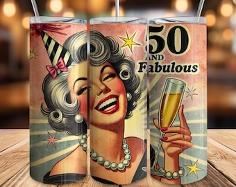 Vaso Fifty and Fabulous PNG, envoltorio para vaso de 50 cumpleaños, diseño de cumpleaños de estilo retro vintage, vaso delgado de sublimación de 20 oz
