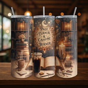 Book Lover Tumbler Wrap, Books Coffee 20oz Tumbler Sublimation For Reader Library Tumbler PNG Page Turner & Caffeine Burner BookTok Download