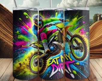 Eat My Dirt 20oz Skinny Tumbler Sublimation Design Motocross Rider Dirt Bike Motorcycle Digital PNG Straight Wrap Download