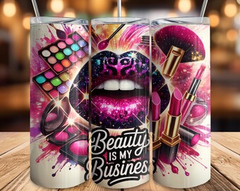 Beauty is My Business Tumbler Wrap, Makeup Artist Design (PNG Digital Download)