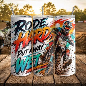 Motocross Tumbler Wrap PNG 20oz Skinny, Rode Hard Put Away Wet Dirt Bike Digital Download Sublimation Design for Him, Extreme Sports Fan