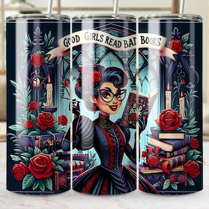 Good Girls Read Bad Books BookTok Book Lover 20 oz Skinny PNG Sublimation Skinny Straight Tumbler Wrap Bundle Digital Download