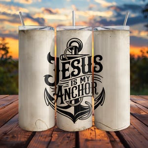 Jesus Is My Anchor 20oz Skinny Tumbler Digital Download Seamless PNG Inspirational Nautical Quote Christian Faith Decor