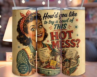Hot Mess Tumbler Wrap PNG, Retro Housewife Digital Download for 20oz Skinny Tumbler, Funny Mom Life Sarcastic Quote Design