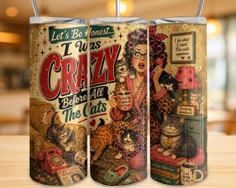 Crazy Cat Lady Tumbler Wrap PNG, Retro Cat Mom Sublimation Design, Funny Cat Lady 20oz Skinny Tumbler Wrap, Vintage Cat Lover Gift