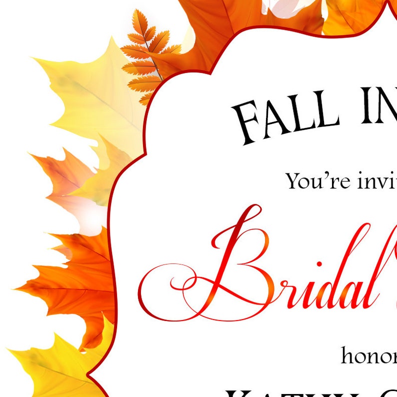 Fall in Love Rustic Card Autumn Wedding Birthday Invite Any Event Any Age Bahelorette Party Annual Anniversary Bridal Shower Invitation