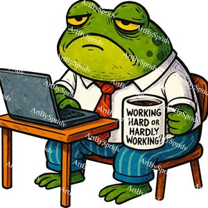 Puede incluir: Ilustración de dibujos animados de una rana verde con camisa blanca, corbata roja y pantalones a rayas azules, sentada en un pequeño escritorio de madera con un portátil. La rana sostiene una taza con la frase "WORKING HARD OR HARDLY WORKING?"
