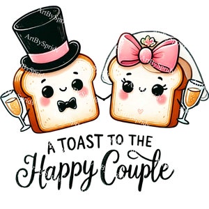 Hochzeit Toast Clipart, süßes Brot Paar PNG, Ein Toast auf das glückliche Paar Digital Download für DIY Handwerk, Einladungen, T-Shirt Sublimation