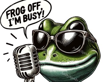 Frosch mit Mikrofon "Frog Off, I'm Busy" Clipart - Lustige druckbare Sublimation PNG für DIY Craft Projekt | Perfekt für Cricut & Printables