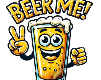 Beer Me! Cartoon Glass PNG Clipart, Fun Beer Clip Art with Peace Sign, Beer Mug Digital Clip Art for DIY Craft, T-Shirt, Mug Sublimation