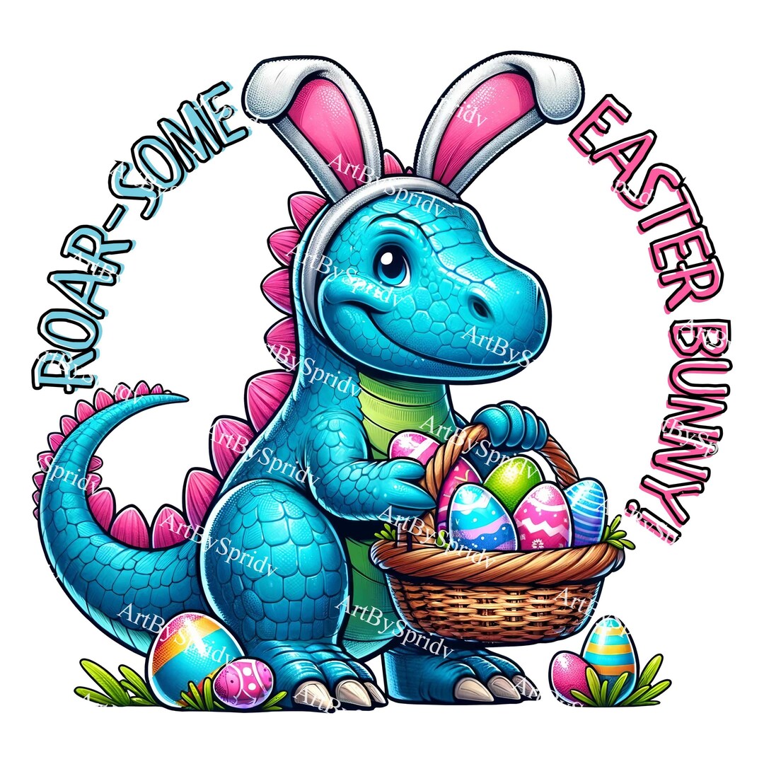 Roar-some Easter Bunny Dinosaur PNG, Cute Dino With Easter Eggs Clipart ...