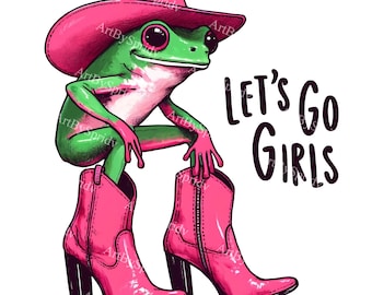 Let's Go Girls Frog Clipart - Pink Cowboy Hat & Boots, Western Amphibian Illustration, Digital Download, Fun Animal Art for DIY T-Shirts