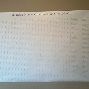 May include: A white poster with the text "Rx Relax: Nurse's Order for Fun! Qty: 100 Words" features a word search puzzle. The puzzle contains words related to healthcare and nursing, with a list of words on the right side.