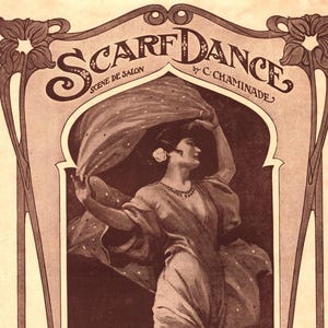 Puede incluir: Impresión vintage en tonos sepia de una mujer bailando con un pañuelo, titulada "Scarf Dance" de C. Chaminade. La obra presenta elementos de borde floral Art Nouveau y el texto "Scene de Salon" y "Beaux Arts Edition". Publicado por Tours Publishing Co.