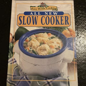 Vintage 1999 Easy Home Cooking Slow Cooker Cookbook – Hardcover