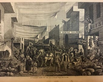 At Washington Market, New York original woodblock print dated Sept 14, 1878 10.5x 16 inches, From Harpers Weekly Newspaper